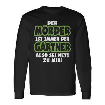 Gardener Garden Gardening Landscape Gardener Saying Langarmshirts - Geschenkecke