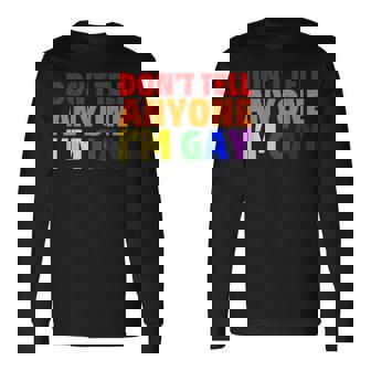 Gay LGBT Meme Joke Don't Tell Long Sleeve T-Shirt - Monsterry