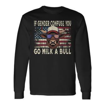 If Genders Confuse YouGo Milk A Bull Usa Flag Long Sleeve T-Shirt - Thegiftio UK