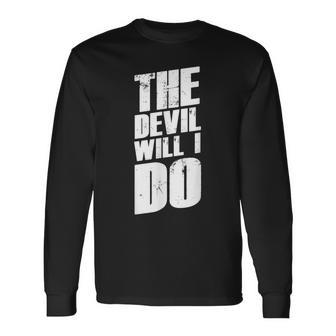 With German Slogans I The Devil Will I Do Langarmshirts - Geschenkecke