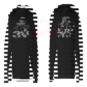 God Is Faithful More Than Highs And Lows Long Sleeve T-Shirt - Monsterry