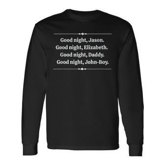 Good Night John Boy Good Night Mary Ellen Good Night Jim Bob Langarmshirts - Geschenkecke