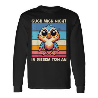 Guck Mich Nicht In Diesem Ton An Lustigerogel Spruch Langarmshirts - Geschenkecke