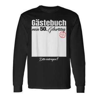 Guest Book 50Th Birthday Please Enter Langarmshirts - Geschenkecke