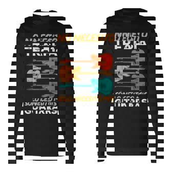 Guitarra Divertido Sólo Necesito Mis Guitarras Guitarrista Camiseta de manga larga - Regaloses