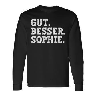 Gut Besser Sophie Saying First Name Sophie Langarmshirts - Geschenkecke