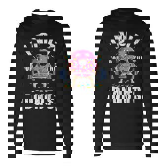 Gym Weightlifting Bodybuilding Deadlift Workout Donut Long Sleeve T-Shirt - Monsterry