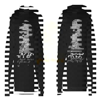 Hamilton T Shirt Talk Less Smile More Creative-01 Long Sleeve T-Shirt - Monsterry