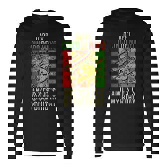 Happy Cinco De Mayo And Yes Its My Birthday Dabbing Taco Long Sleeve T-Shirt - Seseable