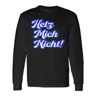 Hetz Mich Nicht Locker Bleiben Schildkröte Hetz Mich Nicht Langarmshirts - Geschenkecke