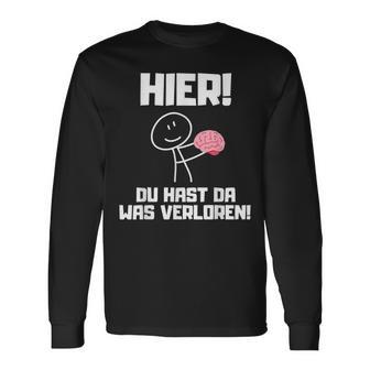 Hier Du Hast Da Waserloren Langarmshirts - Geschenkecke