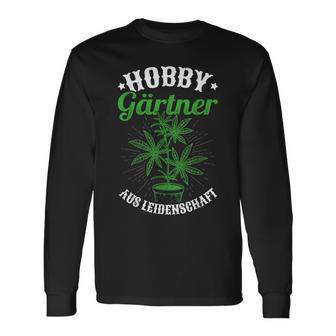 Hobby Gardener From Passion Garden Hemp Cannabis Motif Langarmshirts - Geschenkecke