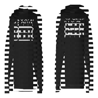 Hombre Puede Contener Cerveza Para Hombres Divertidos Camiseta de manga larga - Regaloses