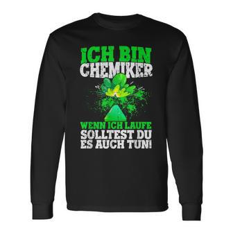 Ich Bin Chemiker Wenn Ich Laufe Solltest Du Es Auch Tun S Langarmshirts - Geschenkecke