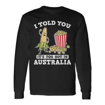 Ich Habe Dir Gesagt Ein Roadtrip Durch Australien Souvenir Popcorn Witz Reisen Langarmshirts - Geschenkecke