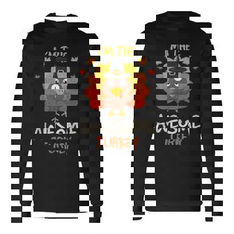 I'm The Awesome Turkey Thanksgiving Family 2024 Autumn Fall Long Sleeve T-Shirt - Monsterry