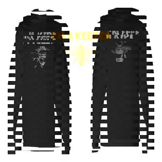 I'm A Bee Keeper Honey Bee Apiarist Beekeeping Long Sleeve T-Shirt - Monsterry