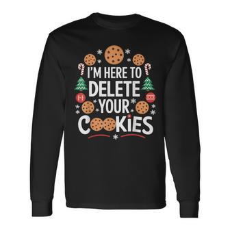 I'm Here To Delete Your Cookies Tech Baking Humour Langarmshirts - Geschenkecke