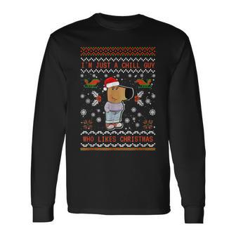 I'm Just A Chill Guy Who Likes Christmas My New Character Langarmshirts - Geschenkecke