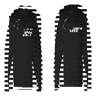 I'm Wary Personality Character Reference Long Sleeve T-Shirt - Monsterry