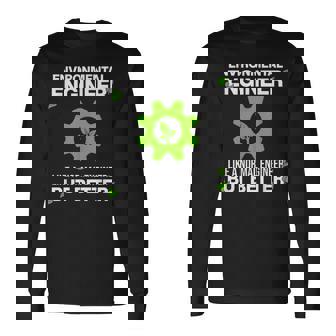 Ingeniero Ambiental Como Un Ingeniero Normal Pero Mejor Camiseta de manga larga - Regaloses