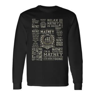 It's A Matney Thing Matney Name Long Sleeve T-Shirt | Mazezy