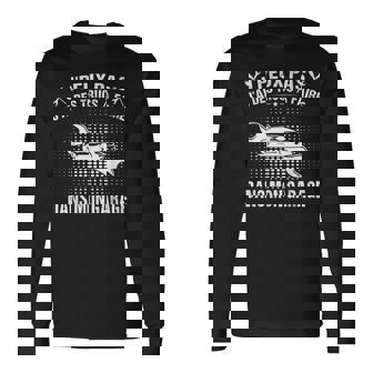 J’Peux Pas J’Ai Des Trucs À Faire Papa Bricoleur Garage T-shirt à manches longues - Cadeauxyz