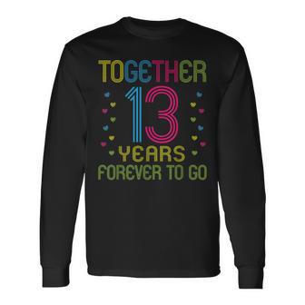 Juntos 13 Años Forever To Go 13 Aniversario Camiseta de manga larga - Regaloses