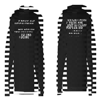Just Because I'm Awake Pajamas PJ Teens Tweens Long Sleeve T-Shirt - Monsterry