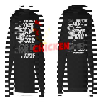 Just One More Chicken I Promise Farm Animals Farming Long Sleeve T-Shirt - Monsterry
