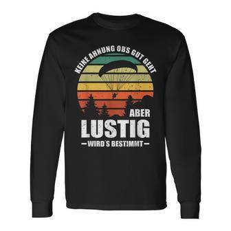 Keine Ahnung Obs Gut Geht Wirds Besticht German Langu S Langarmshirts - Geschenkecke