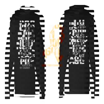 Kidney Cancer Support Family Kidney Cancer Awareness Long Sleeve T-Shirt - Monsterry