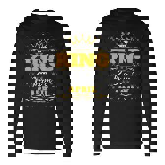 This King Was Born In April Birthday Party Celebration Long Sleeve T-Shirt | Mazezy