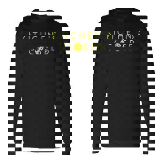 Kitchen’S Closed Pickleball Lover Long Sleeve T-Shirt | Seseable CA