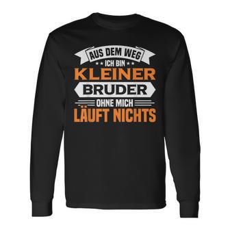 Kleiner Bruder Aus Dem Weg Ich Bin Kleiner Bruder Langarmshirts - Geschenkecke