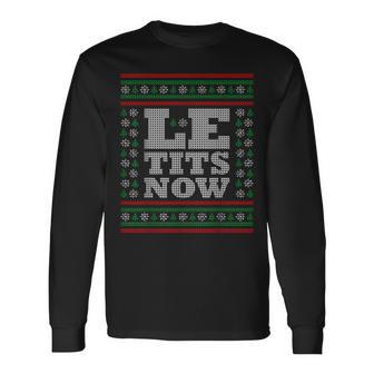 Le Tits Now Ugly Jumper Christmas Lass Es Snow Christmas Langarmshirts - Geschenkecke