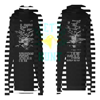 Let's Hunt Fly Long Sleeve T-Shirt | Mazezy