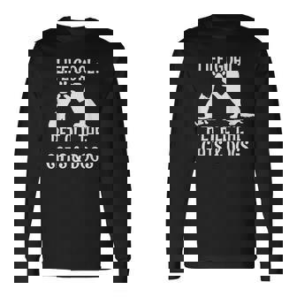 Life Goal Pet All The Cats & Dogs Pets Animal Rescue Long Sleeve T-Shirt - Monsterry