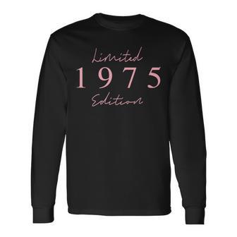 Limited Edition 1975 Birthday 1975 Born 1975Intage Langarmshirts - Geschenkecke