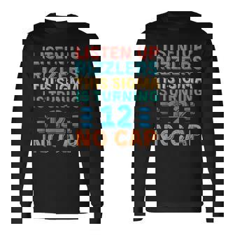 Listen Up Rizzlers This Sigma Is Turning 12 Birthday Long Sleeve T-Shirt - Thegiftio