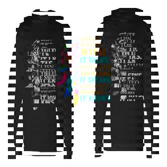 Listen To The Wind It Talks Listen To The Silence It Speaks Long Sleeve T-Shirt - Thegiftio