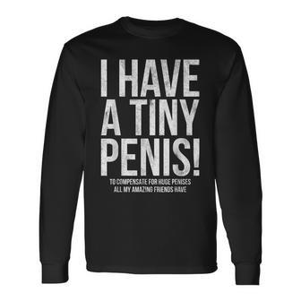 I Have A Little Offensive Langarmshirts - Geschenkecke