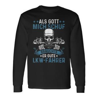 Lorry Driver Truck God Created Good Truck Driver Trucker Langarmshirts - Geschenkecke