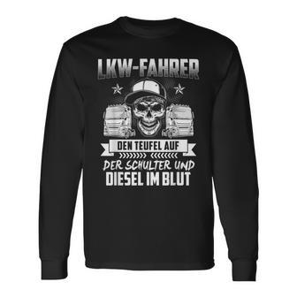 Lorry Truck With Slogan For Lorry Driver Langarmshirts - Geschenkecke