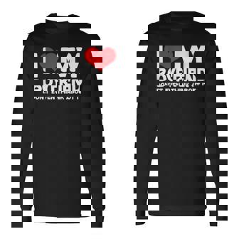 I Love My Boyfriend Avec Inscription I Love My Boyfriend T-shirt à manches longues - Cadeauxyz