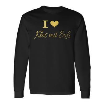 I Love Klos With Sauce Franken Dumplings Upper Franken Heart Langarmshirts - Geschenkecke