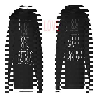 I Love The Last Day Of State Testing Teacher Long Sleeve T-Shirt - Monsterry