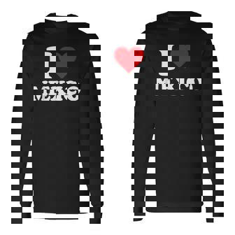 I Love México Corazón Regalo Mexicano Mexicano Camiseta de manga larga - Regaloses
