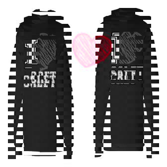 I Love Scarlett Nombre Amo Scarlett Camiseta de manga larga - Regaloses