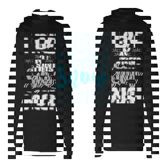 I Love My Students Snow Much Christmas For Teachers Long Sleeve T-Shirt - Monsterry